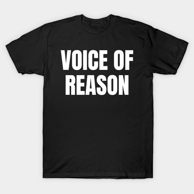 Voice of Reason T-Shirt by Spatski
